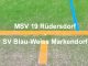 "MSV 19 Rüdersdorf" vs. "SV Blau-Weiss Markendorf" ﻿